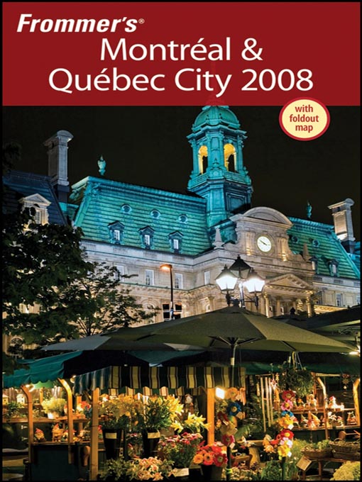 Title details for Frommer's Montreal & Quebec City 2008 by Leslie Brokaw - Available